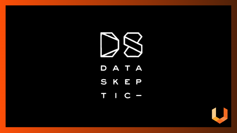 Data Skeptic Podcast - Machine Learning, Data Science and AI - Unearthed Solutions