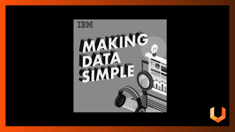 Making Data Simple Podcast - Machine Learning, Data Science and AI - Unearthed Solutions