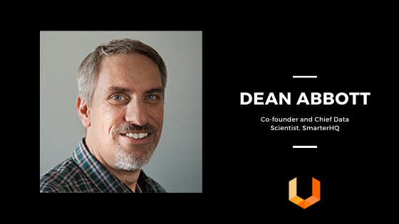 Dean Abbott - Machine Learning - Data Science - AI - Unearthed Solutions - Data Science Challenges