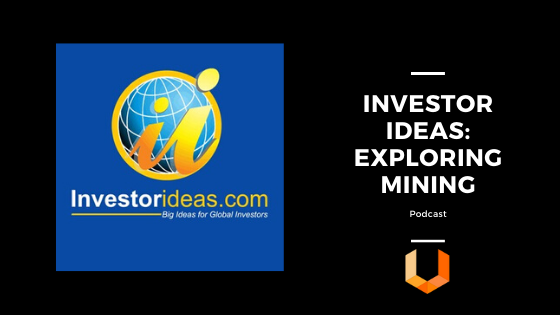 Podcast - Investor Ideas Exploring Mining - Mining, Geology and Natural Sciences - Unearthed Solutions
